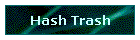 Hash Trash